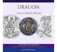Dragon Coloring Book: 50 Epic Designs for Adults: By the Scribble Spark Team