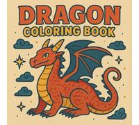Dragon Coloring Book: 50 Magical Dragon Designs for Kids, Teens, and Adults