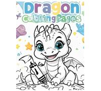 Dragon Coloring Pages | Fun & Friendly Dragon Designs for Kids: Dragon Coloring Pages | Fun & Friendly Dragon Designs for Kids