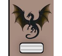 Dragon Composition Notebook: College Ruled Notebook | 110 Lined Pages | 7.5 x 9.25 in | Fantasy Dragon Journal for School, Work, Notes, Writing & Journaling