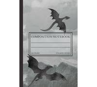 Dragon Composition Notebook - Fantasy • 6×9 College-Ruled, 120 Pages: Aesthetic Writing Journal for Fantasy & Romantasy Lovers | Ideal Gift for Fantasy Readers & Writers