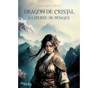 Dragon de cristal: La pierre de nuages