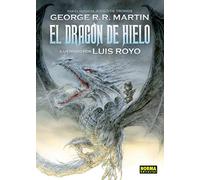 DRAGON DE HIELO GEORGE R.R Y LUIS ROYO