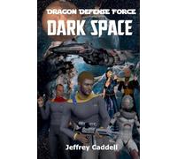 Dragon Defense Force - Dark Space: 1