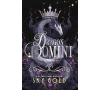 Dragon Domini: A Forbidden Dragon King Romance: 1 (Shadow Dragon Kings)