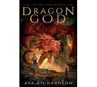 Dragon God: 1 (The First Dragon Rider)