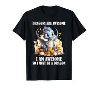 Dragón Humor Los Dragones Son Increíbles Lindo Fantasía Criatura Camiseta