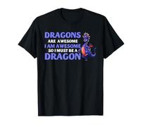 Dragón Humor Los Dragones Son Increíbles Lindo Fantasía Criatura Camiseta