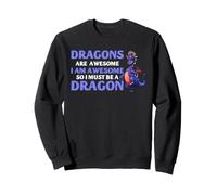 Dragón Humor Los Dragones Son Increíbles Lindo Fantasía Criatura Sudadera