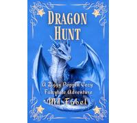 Dragon Hunt: A Ziggy Poppin Cozy Fairy Tale Adventure