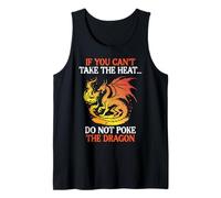 Dragon If You Cant Take Heat Criatura mítica Mujeres Hombres Niños Camiseta sin Mangas
