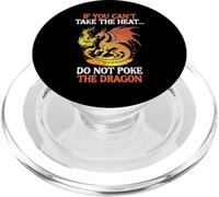 Dragon If You Cant Take Heat Criatura mítica Mujeres Hombres Niños PopSockets PopGrip para MagSafe