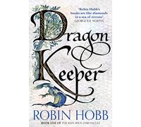 Dragon Keeper: Robin Hobb: Book 1 (The Rain Wild Chronicles)