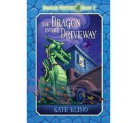 Dragon Keepers #2: The Dragon in the Driveway