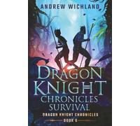 Dragon Knight Chronicles: Survival