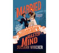 Dragon & Knight: Married to my Fake Baby Daddy Billionaire Mastermind (Super Serum Billionaires)
