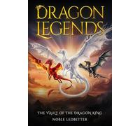 Dragon Legends: The Vault of the Dragon King: 1