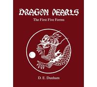 Dragon Pearls: The First Five Forms