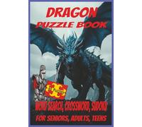 Dragon Puzzle Book: word search, crossword, and sudoku puzzles with easy-to-read print about mystical, magical, fantasy dragons! | 6x9 inches | 122 ... idea for birthdays, holidays, and relaxation