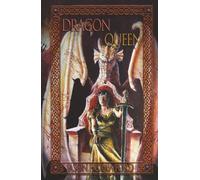 Dragon Queen: Dragon Monarch Vol 2 (Dragon Monarch Tetralogy)