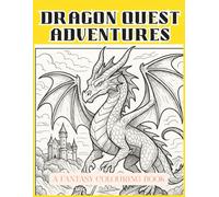Dragon Quest Adventures: A FANTASY COLOURING JOURNEY