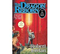 Dragon Reborn – Wheel of Time (3/14) – Tor Books