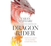 Dragon Rider: Discover the new Sunday Times bestselling fantasy full of dragons and magic: Book 1 (The Soulbound Saga)