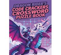 DRAGON RIDER'S CODE CRACKERS:: CROSSWORD PUZZLES