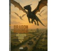 Dragon Riders Coloring Book - Chapter One: Epic Fantasy Coloring with Dragons, Tanks, War Creatures, and Aerial Battles - For Teens and Adults