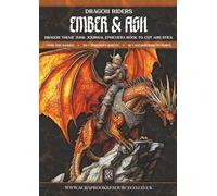 Dragon Riders : Ember & Ash: Dragon Theme Junk Journal Ephemera Book To Cut And Stick