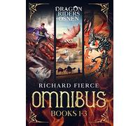 Dragon Riders of Osnen: Episodes 1-3 (Dragon Riders of Osnen Omnibus Book 1) (1) (Dragon Riders of Osnen Omnibuses)