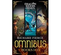 Dragon Riders of Osnen: Episodes 14-15 (Dragon Riders of Osnen Omnibus Book 5) (Dragon Riders of Osnen Omnibuses)