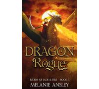 Dragon Rogue: 3 (Riders of Jade and Fire)