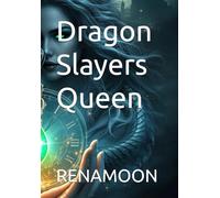 Dragon Slayers Queen: 1 (The kingdom of cordiva)