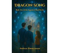 Dragon Song: Book Two of the Legend of Shard Series