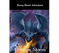 Dragon Storm (Penny Blood Adventures)