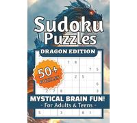 Dragon Sudoku Puzzles, Mystical Brain Fun For Adults & Teens: Dragon Sudoku Puzzles For Adults & Teens | Help Calm the Mind, Relax, and Focus | ... Holidays, and Relaxation | Solutions Included