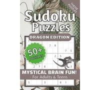 Dragon Sudoku Puzzles, Mystical Brain Fun, Themed Puzzles!: Dragon Sudoku Puzzles for Adults & Teens | Help Calm the Mind, Relax, and Focus | ... Holidays, and Relaxation | Solutions Included