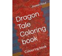 DRAGON TALE Coloring Book: for kids 4 to 12 years