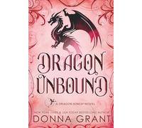 Dragon Unbound: A Dragon Kings Novel