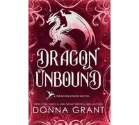 Dragon Unbound: A Dragon Kings Novel