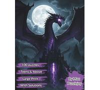 Dragon Word Search: 100 Large Print Puzzles with Over 1,500 Dragon-Inspired Words | Myths, Legends, and Brain-Boosting Fun for Teens, Adults, and Seniors