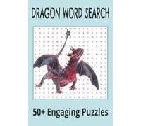 Dragon Word Search Book: Word Searches with Easy to Read Print about Dragon Adventures, Magic, Fantasy, and More | 6x9 inches, 110 pages | 50+ Puzzles ... Gift for Vacations, Holidays, and Free Times