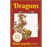 Dragon Word Search Puzzle Book: 55 Large Print Word Search Puzzles About Dragons, Dungeons & Fantasy | 6x9 Inches | A Fun Gift for Fantasy and Dragon Lovers!
