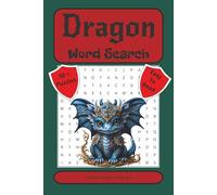 Dragon Word Search Puzzle Book: Adventurous Word Puzzles Featuring Dragons, Knights, Magic, Castles, and More