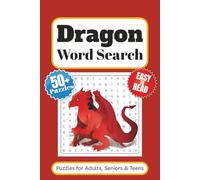 Dragon Word Search Puzzle Book: Word Searches with Easy to Read Print About Dragons and More | 6x9 inches 110 pages | 50+ Puzzles … Gift for vacations, Holidays and Free Times