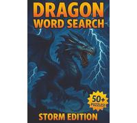 Dragon Word Search Storm Edition: 50+ Tempest Dragon Word Search Puzzles for Brain Relaxation, Challenge, and Adventure (Realm of Dragons Word Search Series)