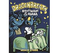 [(Dragonbreath #8 : Nightmare of the Iguana)] [By (author) Ursula Vernon ] published on (January, 2013)