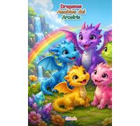 Dragones Amables del Arcoíris: páginas para colorear con dragones dulces, cielos mágicos y aventuras sencillas para niños de 4 a 8 años (Colorin)