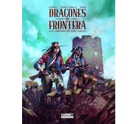DRAGONES DE FRONTERA LOS CAÑONES DE SAN CARLOS (Harriet Bd)